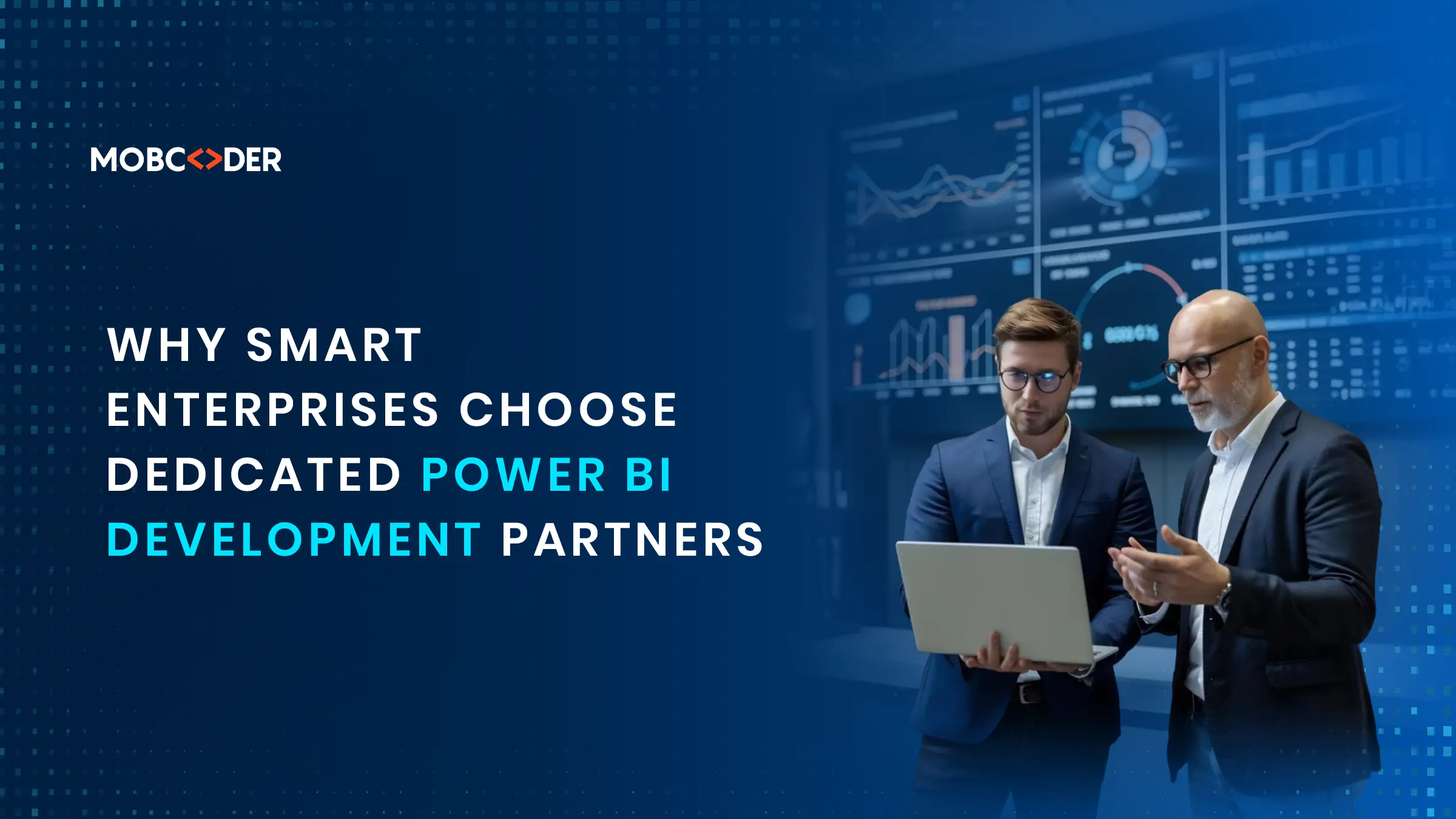 Why Smart Enterprises Choose Dedicated Power BI Development Services